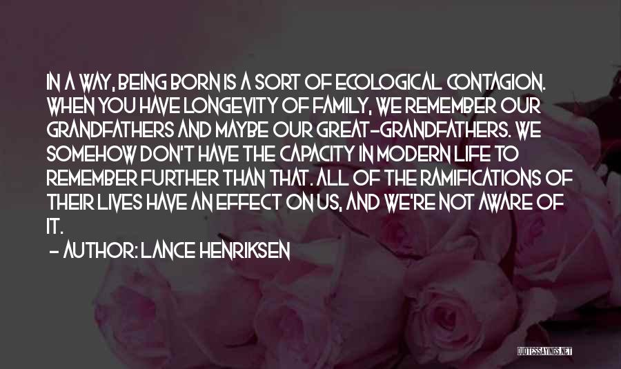 Great Ecological Quotes By Lance Henriksen