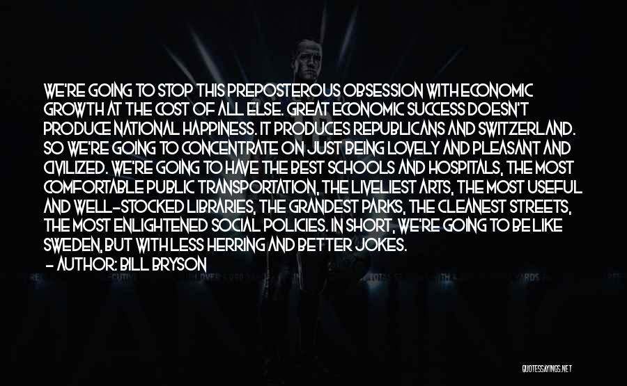 Great Economic Quotes By Bill Bryson