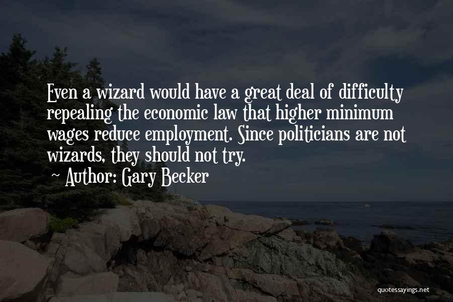 Great Economic Quotes By Gary Becker