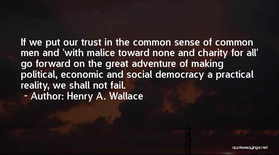 Great Economic Quotes By Henry A. Wallace