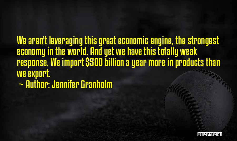 Great Economic Quotes By Jennifer Granholm