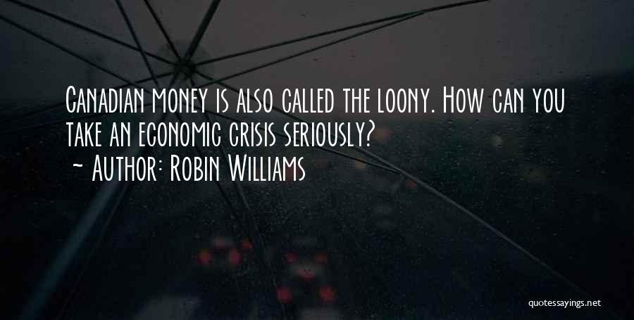 Great Economic Quotes By Robin Williams
