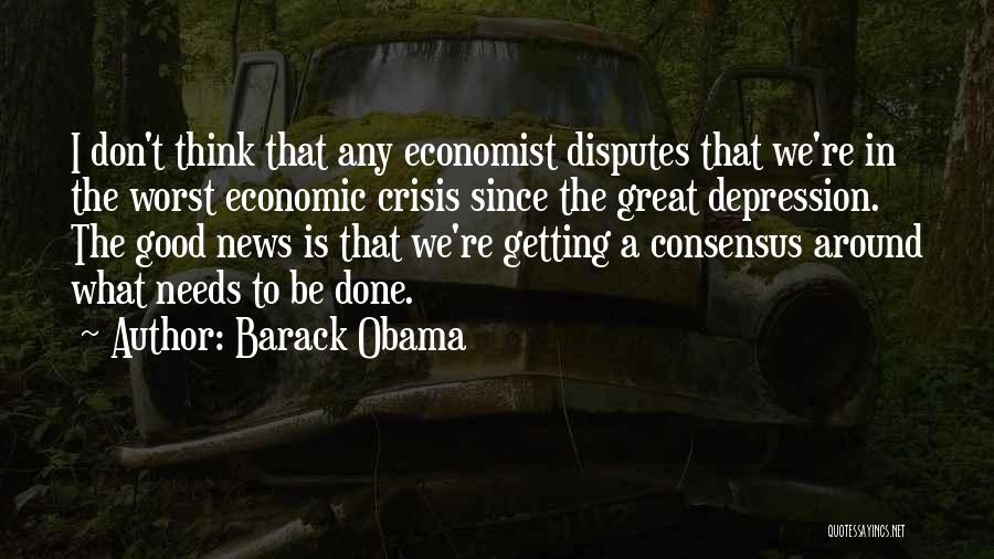 Great Economist Quotes By Barack Obama