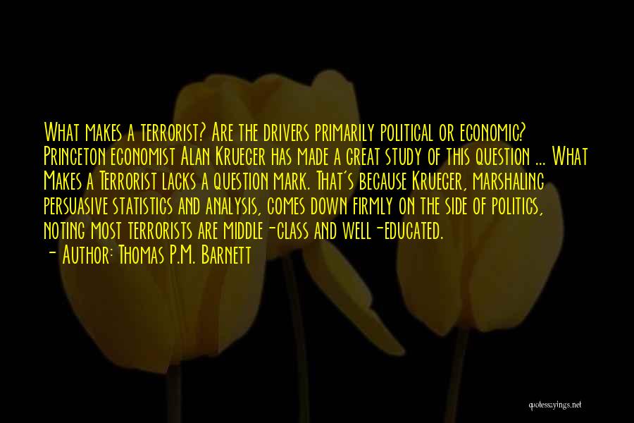 Great Economist Quotes By Thomas P.M. Barnett