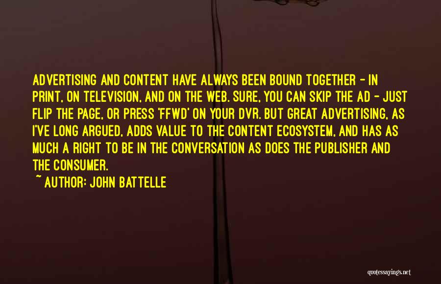 Great Ecosystem Quotes By John Battelle