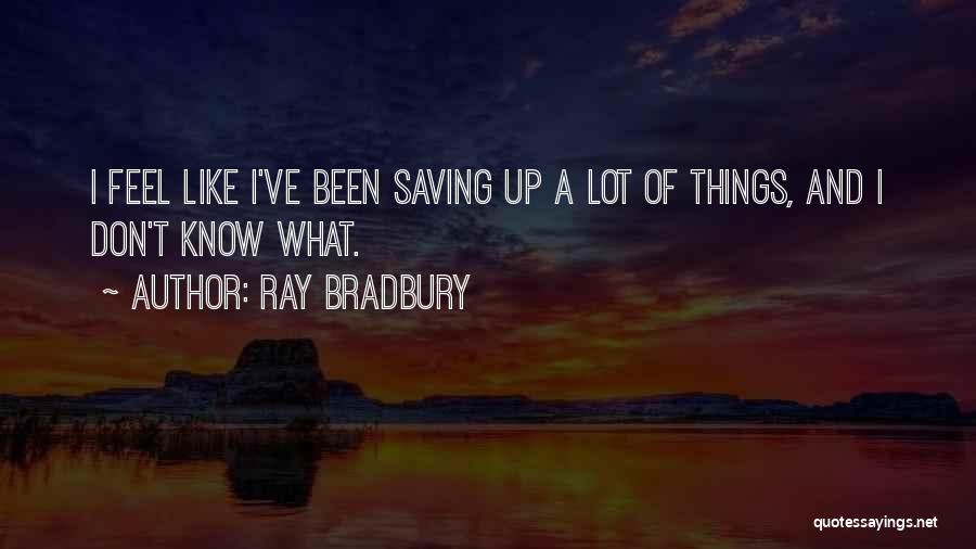 Great Educational Technology Quotes By Ray Bradbury