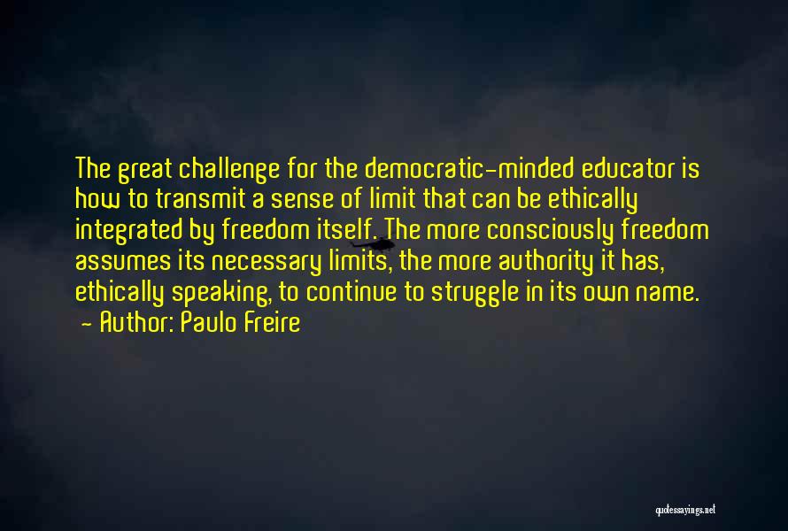 Great Educator Quotes By Paulo Freire