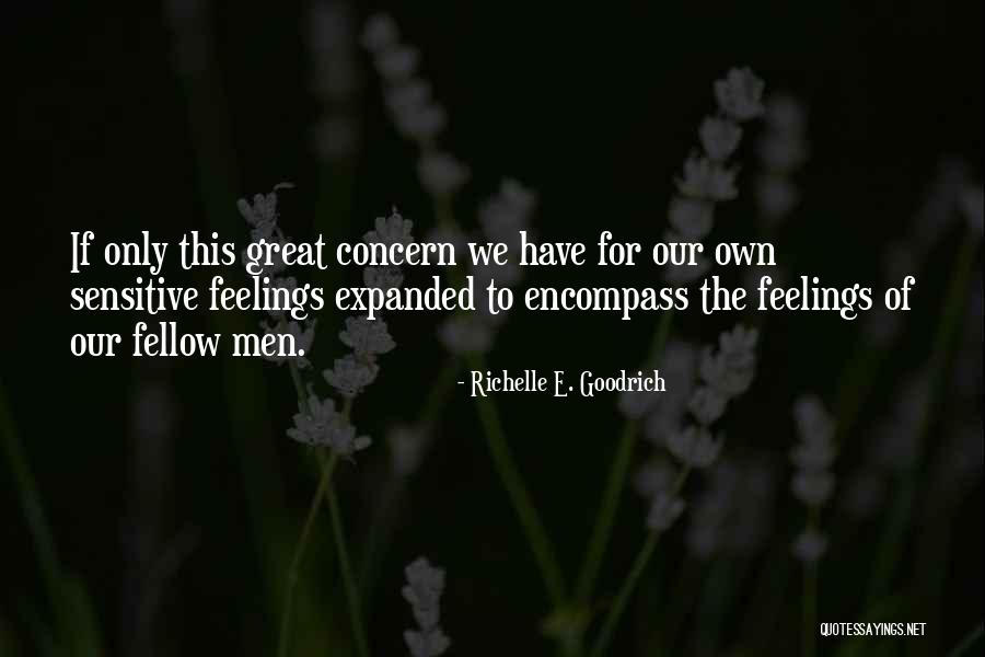 Great Empathy Quotes By Richelle E. Goodrich Great Empathy Quotes By Richelle E. Goodrich