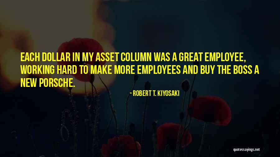 Great Employee Quotes By Robert T. Kiyosaki Great Employee Quotes By Robert T. Kiyosaki
