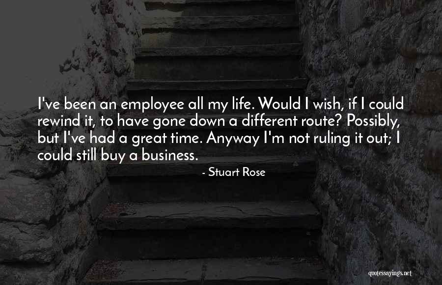 Great Employee Quotes By Stuart Rose Great Employee Quotes By Stuart Rose
