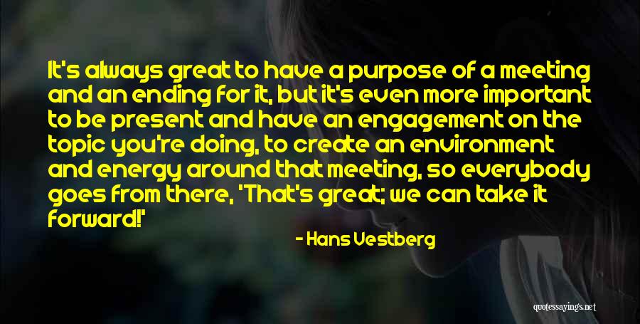 Great Ending Quotes By Hans Vestberg Great Ending Quotes By Hans Vestberg