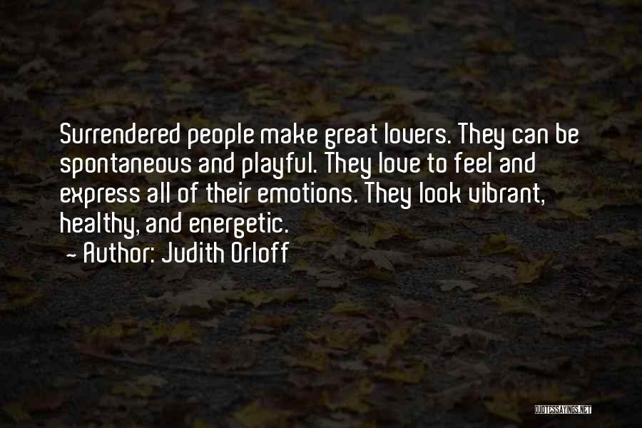 Great Energetic Quotes By Judith Orloff