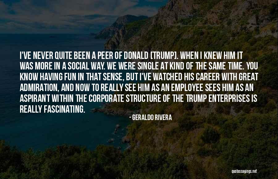 Great Enterprises Quotes By Geraldo Rivera Great Enterprises Quotes By Geraldo Rivera