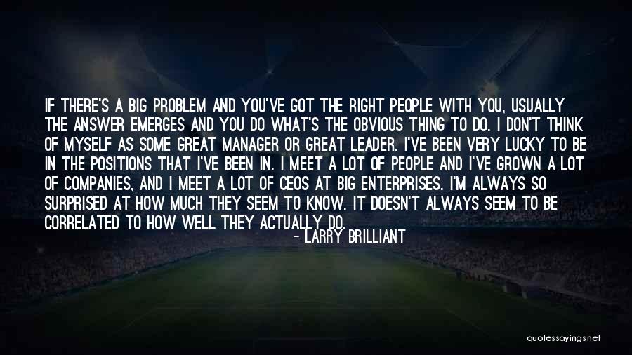 Great Enterprises Quotes By Larry Brilliant Great Enterprises Quotes By Larry Brilliant