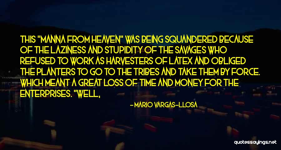 Great Enterprises Quotes By Mario Vargas-Llosa Great Enterprises Quotes By Mario Vargas-Llosa