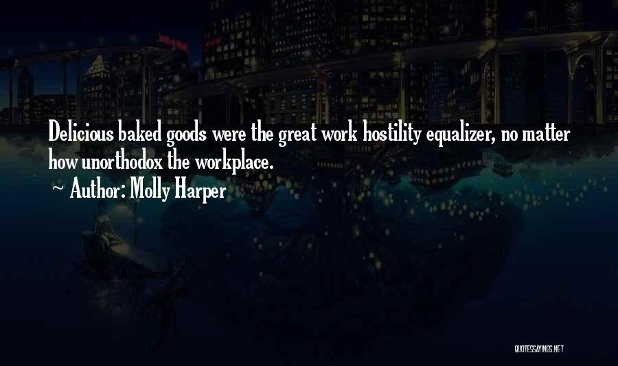 Great Equalizer Quotes By Molly Harper