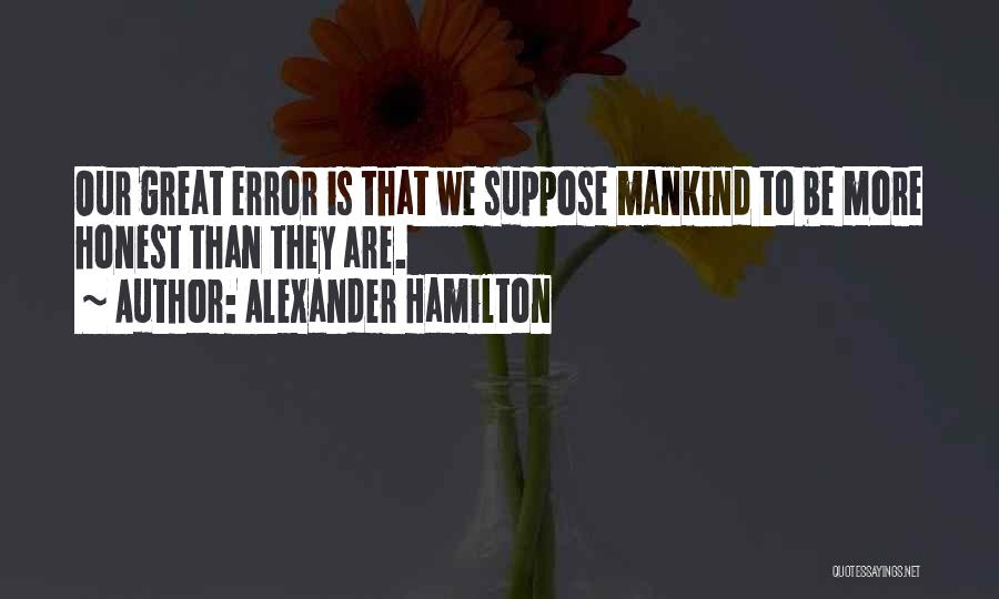 Great Error Quotes By Alexander Hamilton