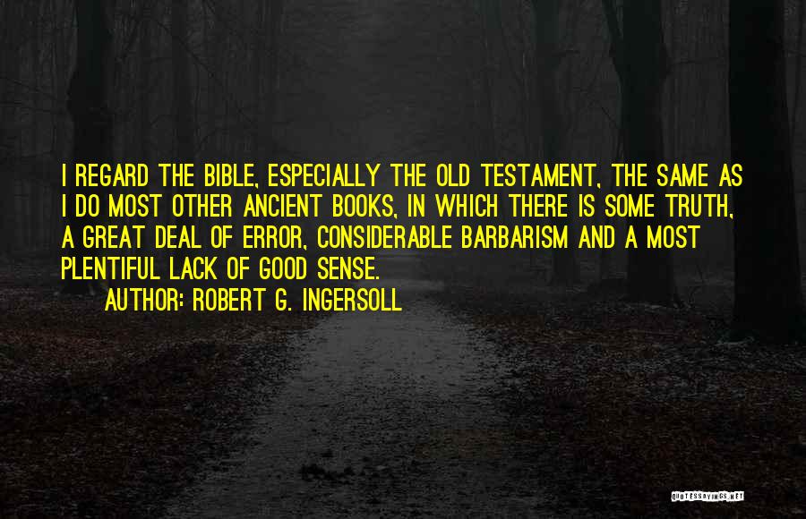 Great Error Quotes By Robert G. Ingersoll