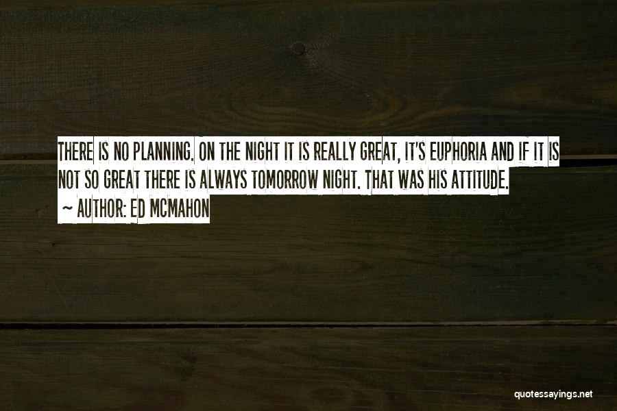 Great Euphoria Quotes By Ed McMahon