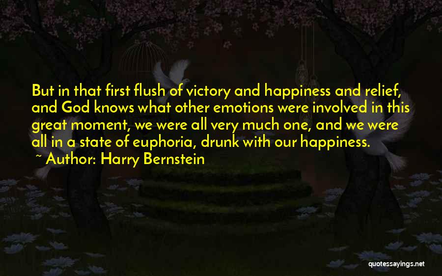 Great Euphoria Quotes By Harry Bernstein