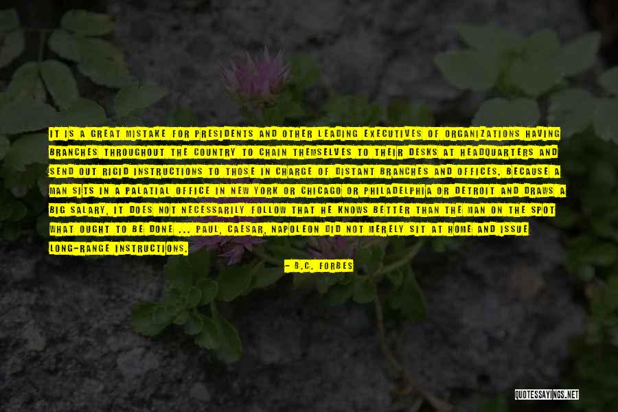 Great Executives Quotes By B.C. Forbes Great Executives Quotes By B.C. Forbes