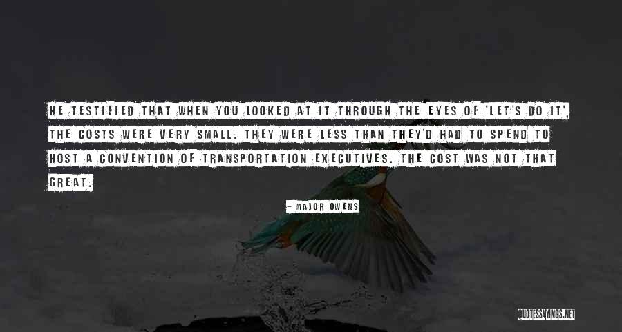 Great Executives Quotes By Major Owens Great Executives Quotes By Major Owens