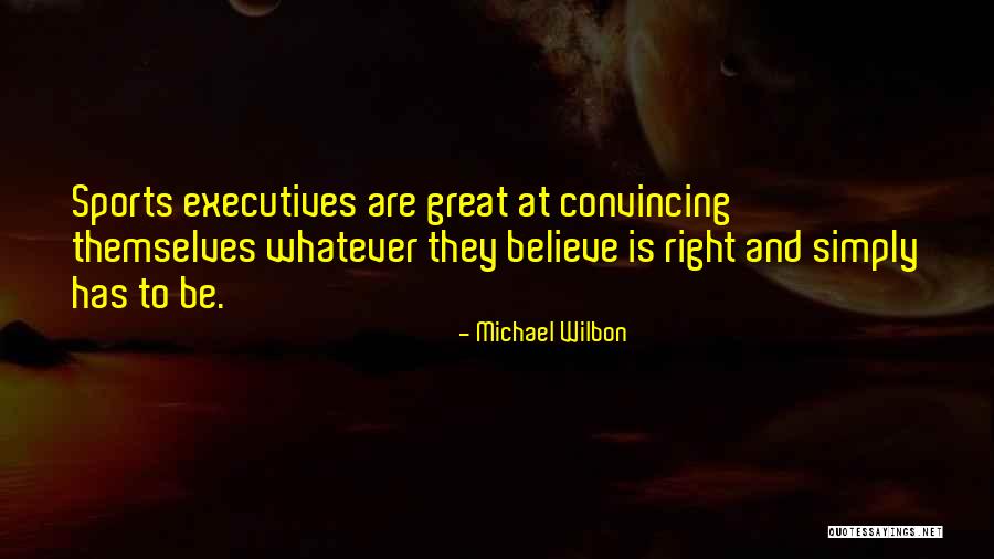 Great Executives Quotes By Michael Wilbon Great Executives Quotes By Michael Wilbon