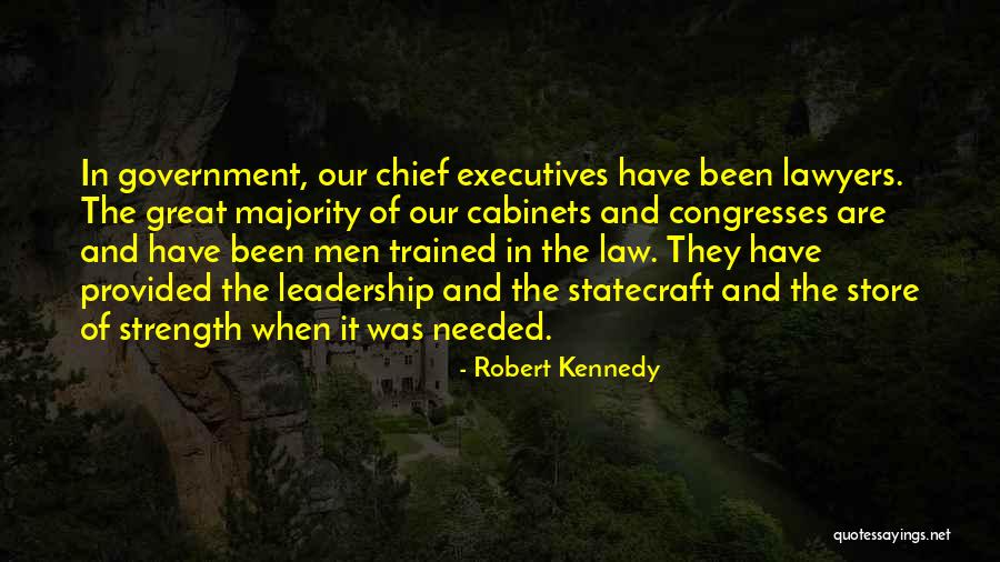 Great Executives Quotes By Robert Kennedy Great Executives Quotes By Robert Kennedy