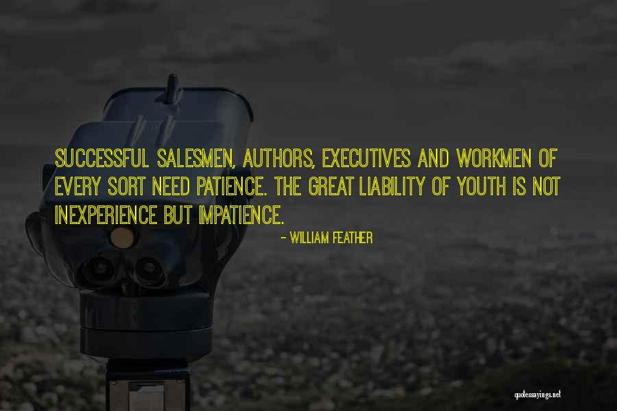 Great Executives Quotes By William Feather Great Executives Quotes By William Feather