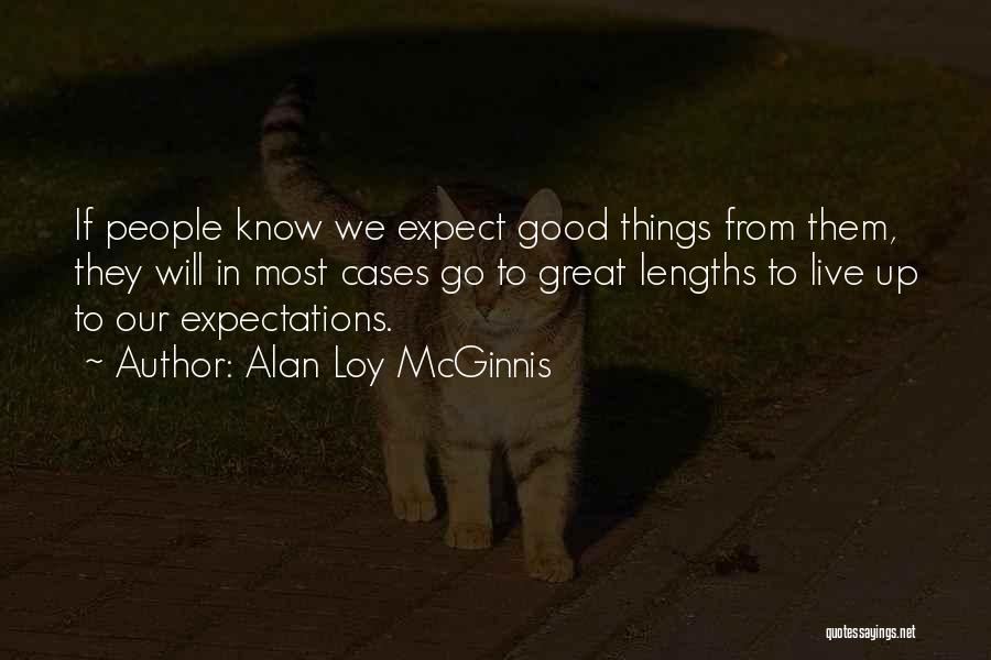 Great Expectations Good Quotes By Alan Loy McGinnis