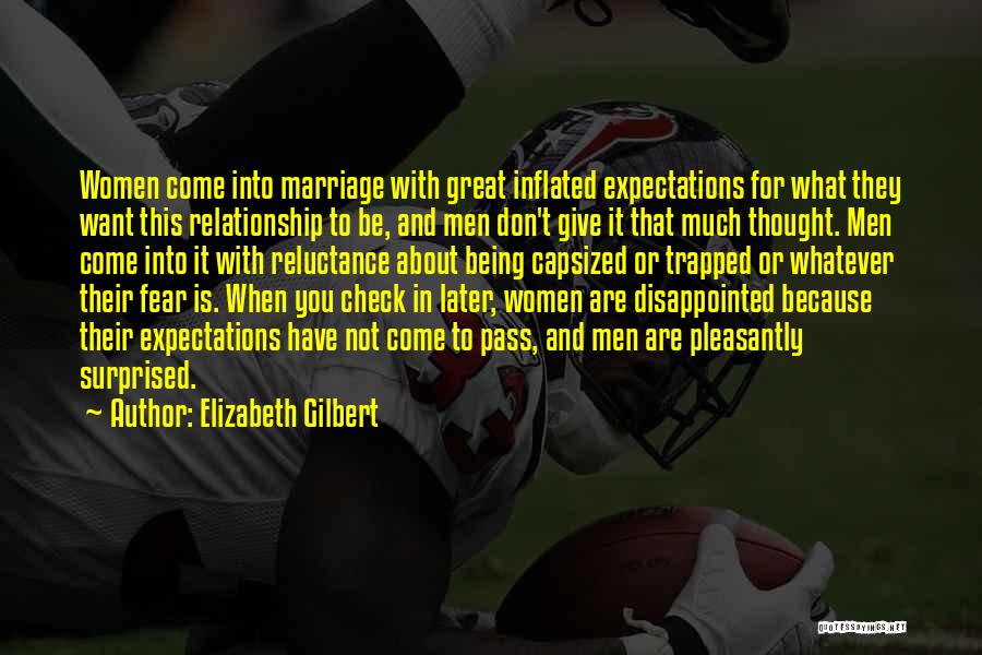 Great Expectations Marriage Quotes By Elizabeth Gilbert