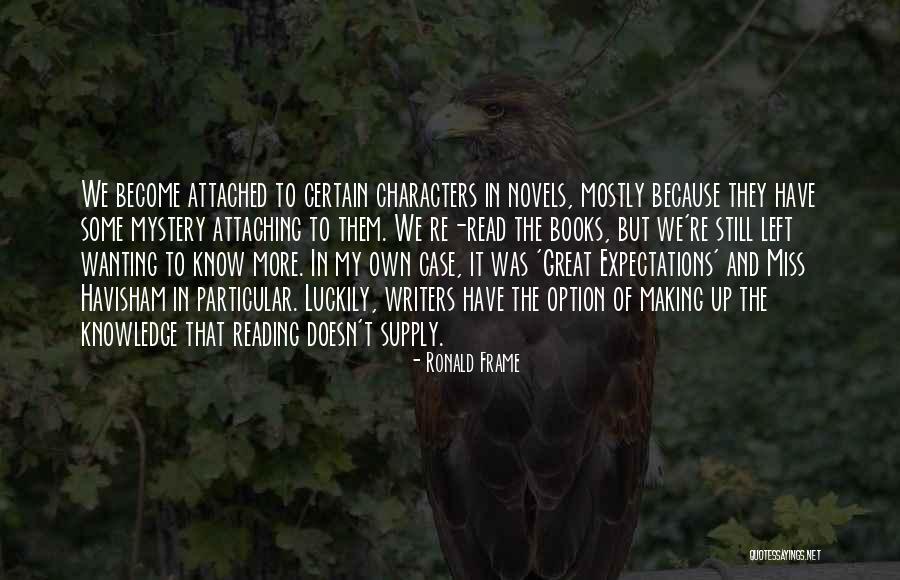 Great Expectations Miss Havisham Quotes By Ronald Frame Great Expectations Miss Havisham Quotes By Ronald Frame
