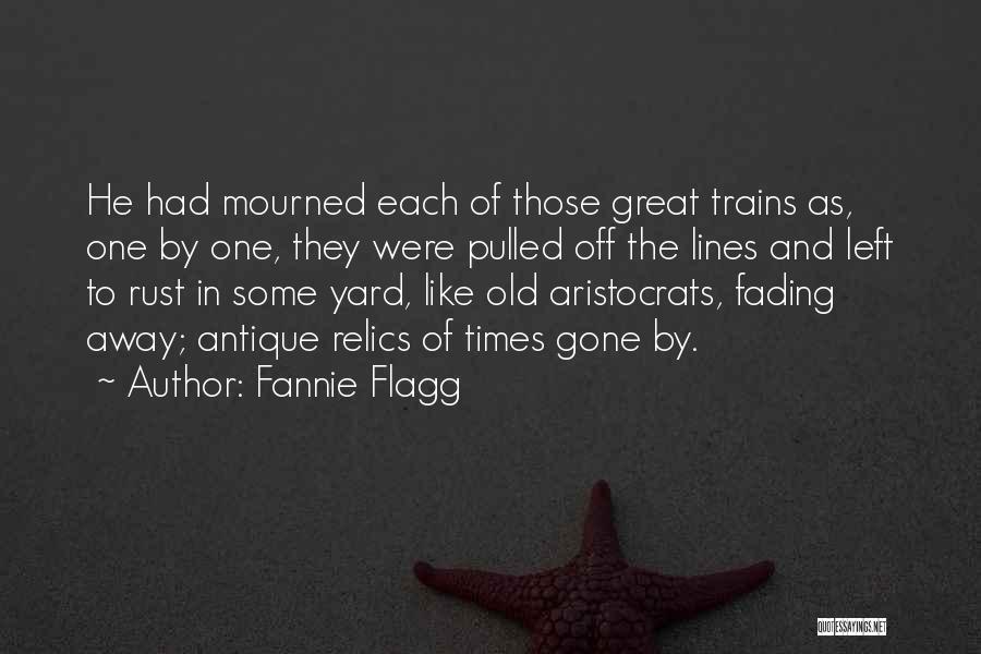 Great Fading Away Quotes By Fannie Flagg