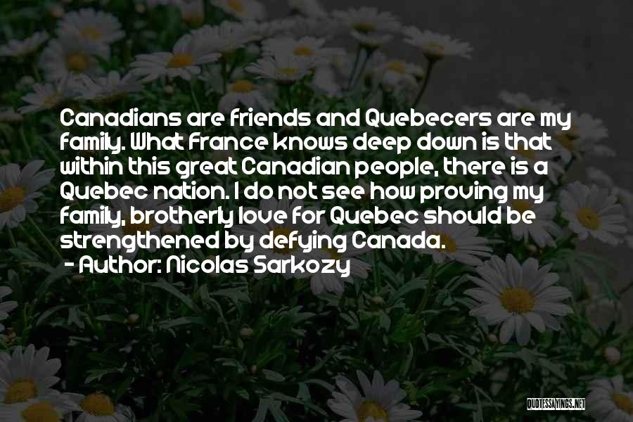 Great Family And Friends Quotes By Nicolas Sarkozy