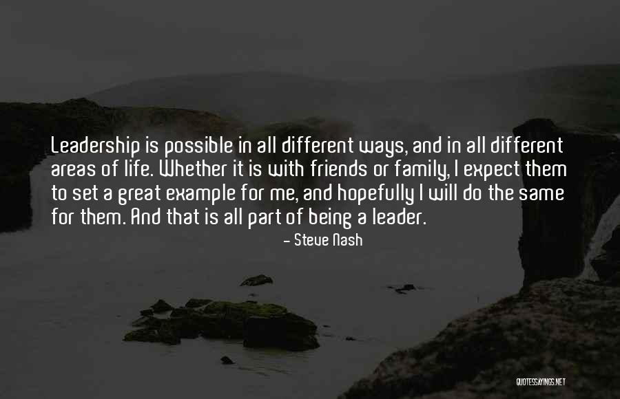 Great Family And Friends Quotes By Steve Nash