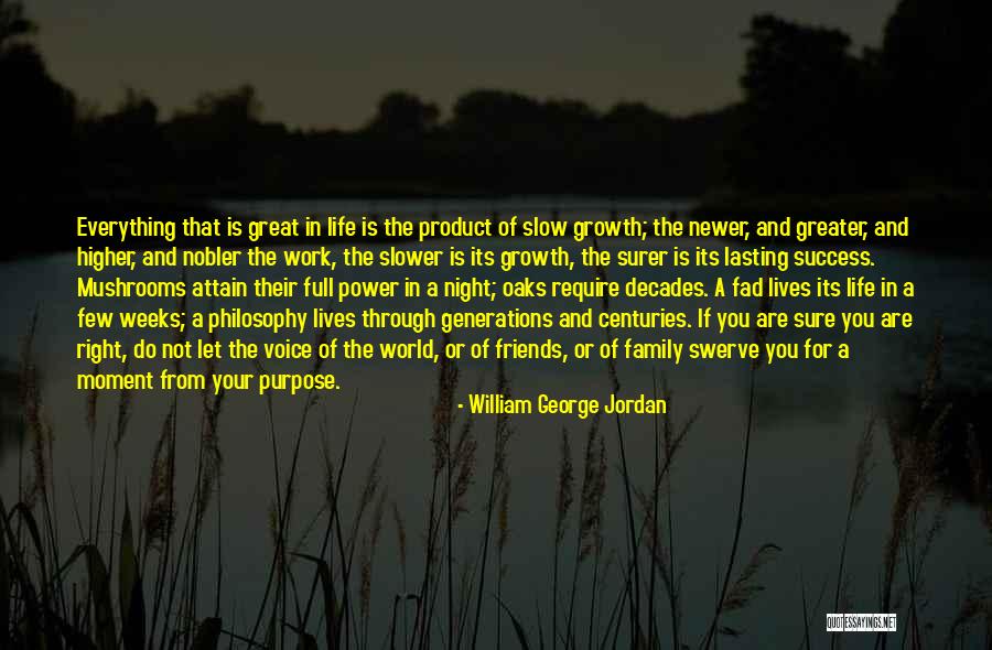 Great Family And Friends Quotes By William George Jordan