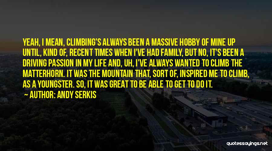Great Family Times Quotes By Andy Serkis