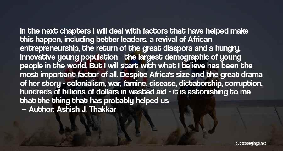 Great Famine Quotes By Ashish J. Thakkar