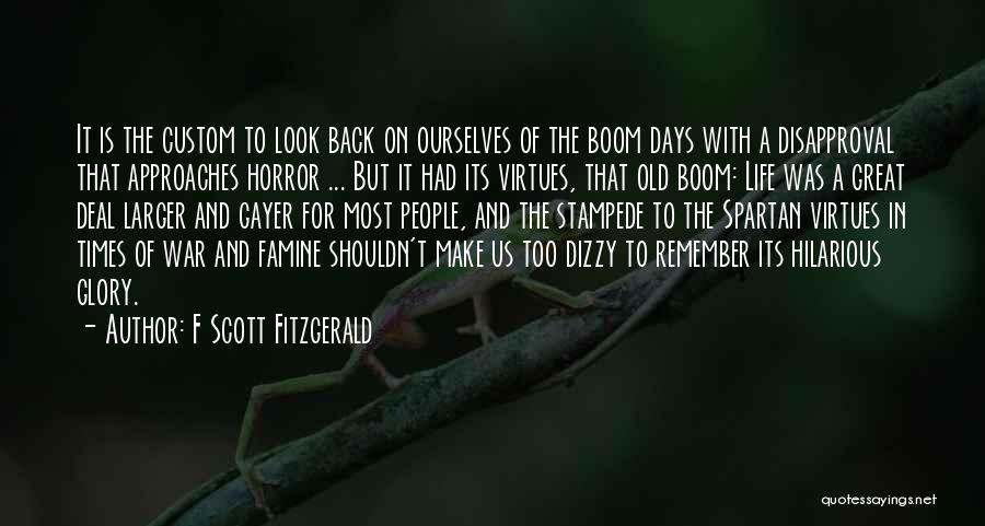 Great Famine Quotes By F Scott Fitzgerald