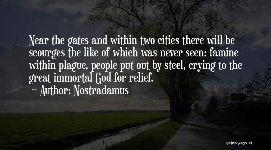 Great Famine Quotes By Nostradamus