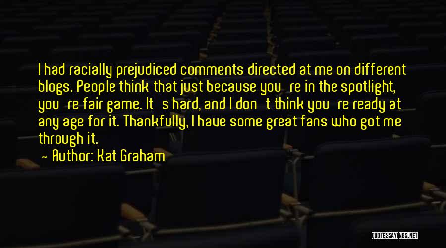 Great Fans Quotes By Kat Graham