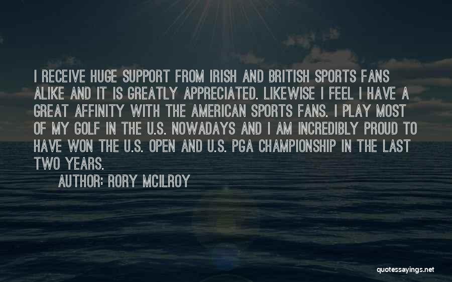 Great Fans Quotes By Rory McIlroy