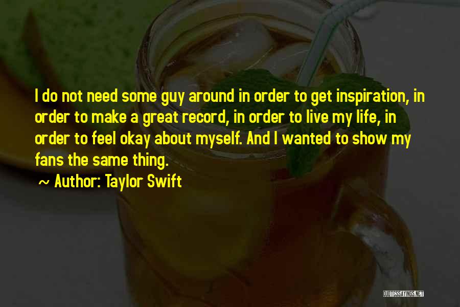 Great Fans Quotes By Taylor Swift