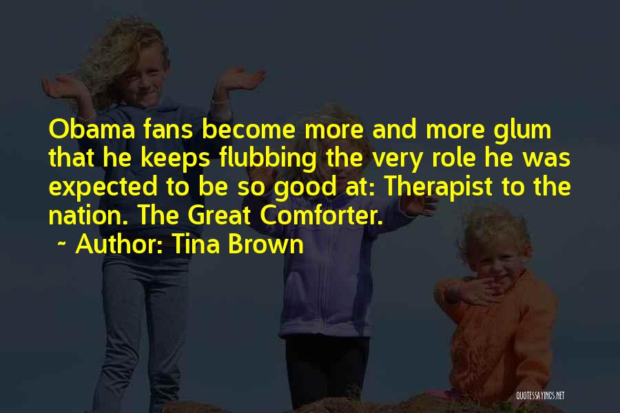 Great Fans Quotes By Tina Brown