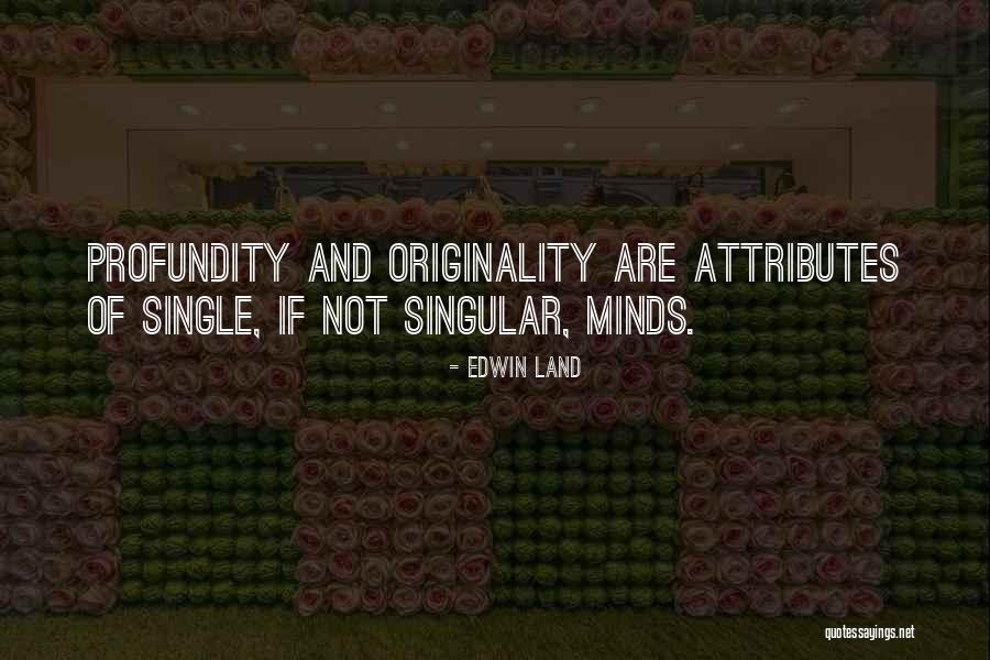 Great Fatalist Quotes By Edwin Land Great Fatalist Quotes By Edwin Land