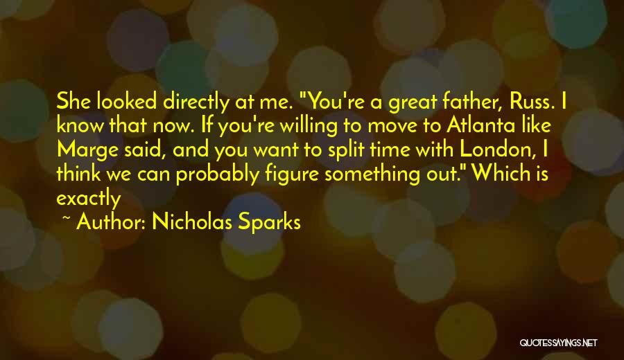 Great Father Figure Quotes By Nicholas Sparks