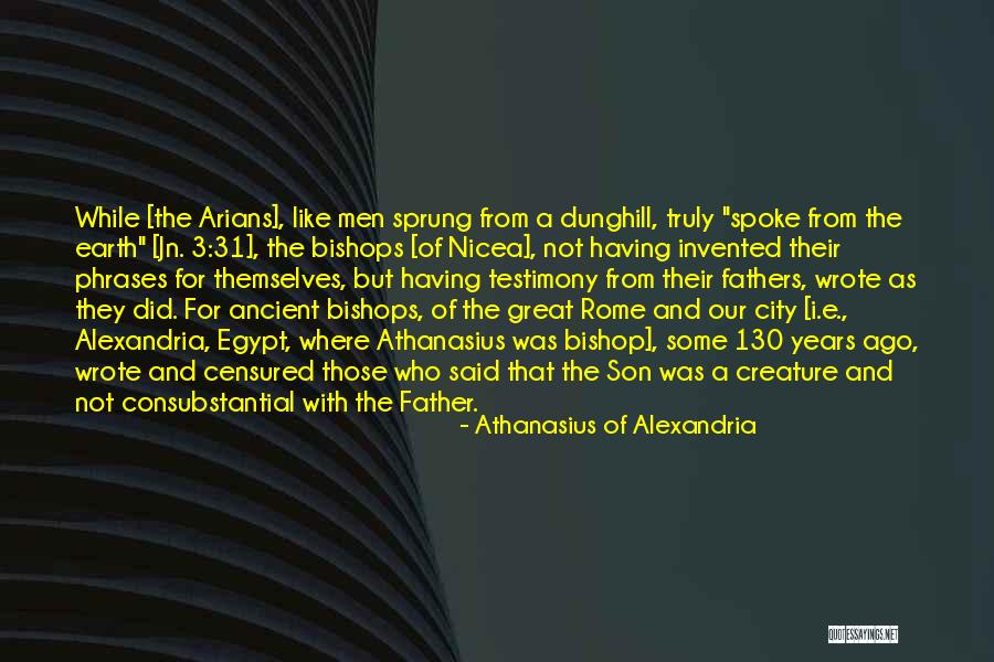 Great Father Quotes By Athanasius Of Alexandria