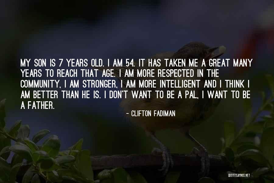 Great Father Quotes By Clifton Fadiman