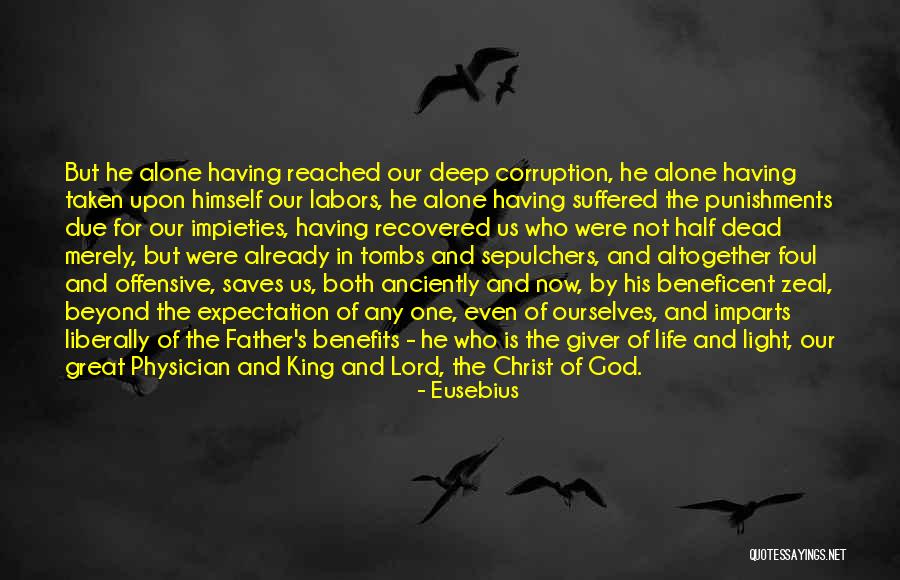 Great Father Quotes By Eusebius Great Father Quotes By Eusebius