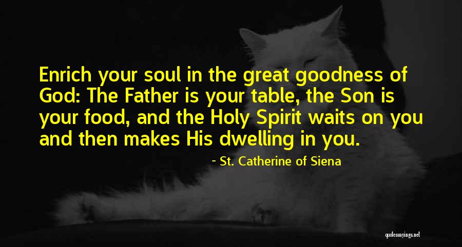 Great Father Son Quotes By St. Catherine Of Siena Great Father Son Quotes By St. Catherine Of Siena